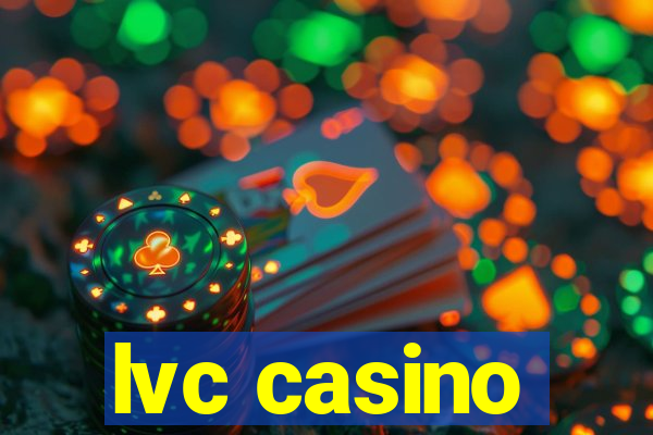 lvc casino